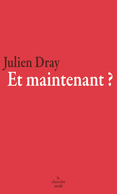 Knjiga Et maintenant Julien Dray