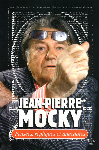 Kniha Pensées, répliques et anecdotes Jean-Pierre Mocky