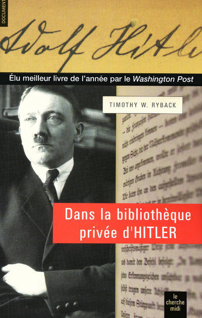 Kniha Dans la bibliothèque privée d'Hitler les livres qui ont modelé sa vie Timothy W. Ryback