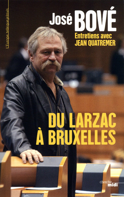 Kniha Du Larzac à Bruxelles José Bové