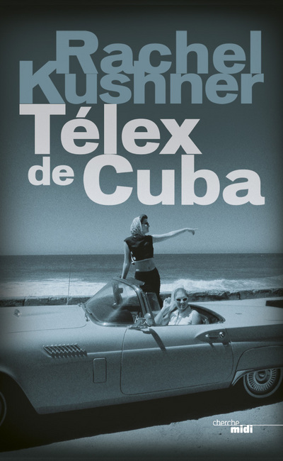 Knjiga Telex de Cuba Rachel Kushner