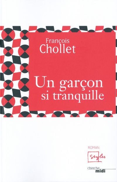 Kniha Un garçon si tranquille François Chollet