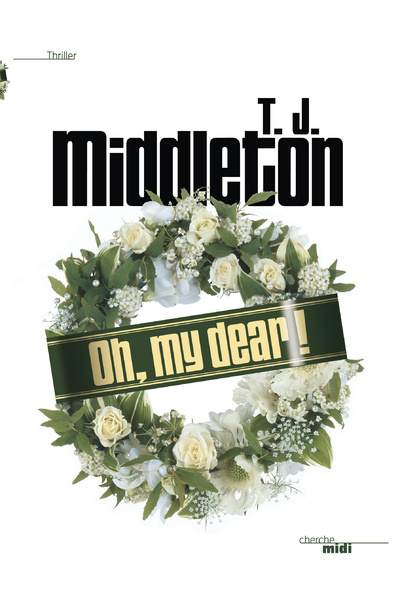 Knjiga Oh my Dear ! T. J. Middleton