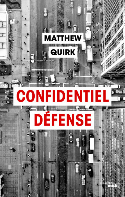 Buch Confidentiel Defense Matthew Quirk
