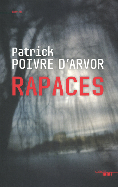 Knjiga Rapaces Patrick Poivre d'Arvor