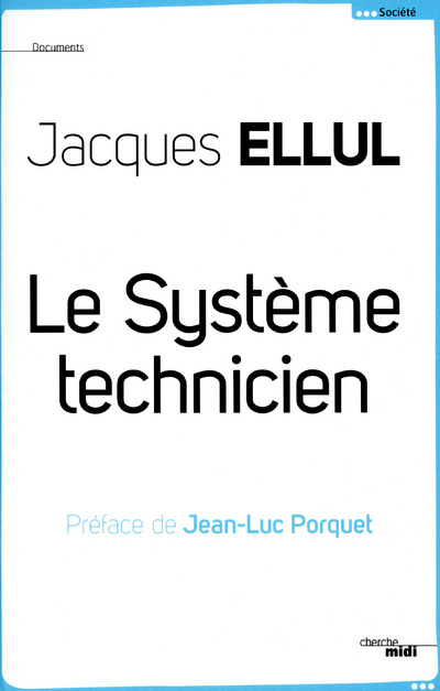 Book Le Système Technicien Jacques Ellul