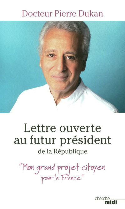 Kniha Lettre ouverte au président de la République Pierre Dukan