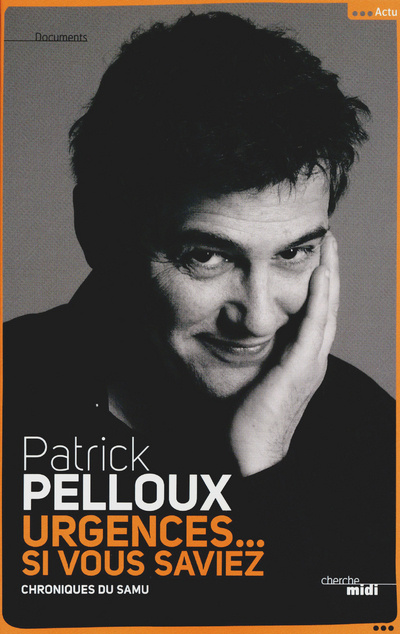 Kniha Urgences... si vous saviez Patrick Pelloux