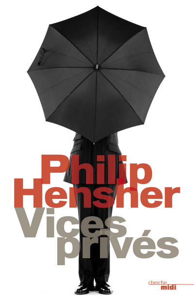 Knjiga Vices privés Philip Hensher