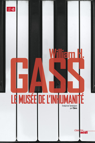 Kniha Le Musée de l'inhumanité William H. Gass