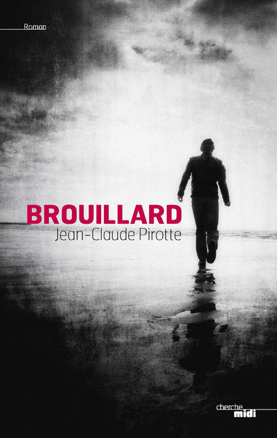 Knjiga Brouillard Jean-Claude Pirotte