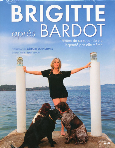 Βιβλίο Brigitte après Bardot Henry Jean Servat