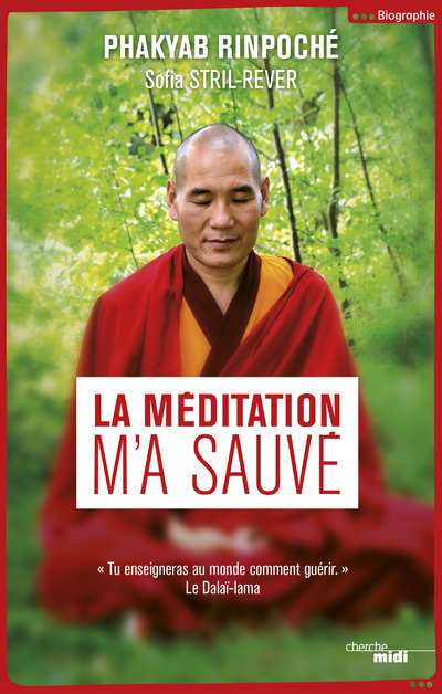 Kniha La méditation m'a sauvé rinpoché Phakyab
