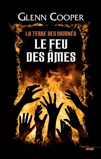 Kniha Le Feu des âmes - La Terre des damnés - tome 2 Glenn Cooper