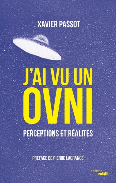 Knjiga J'ai vu un OVNI - Perceptions et réalités Passot Xavier
