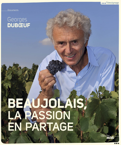 Kniha Beaujolais, A shared passion (version anglaise) Georges Duboeuf