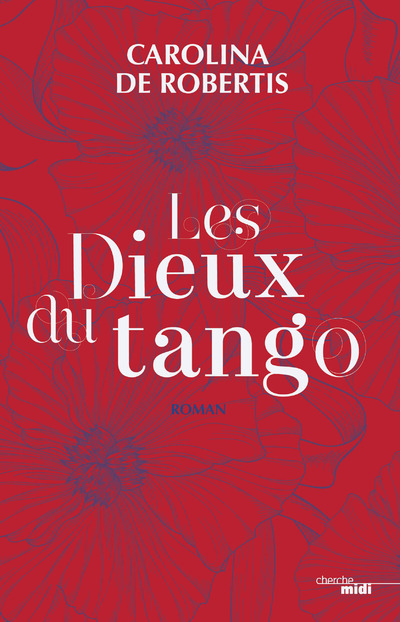 Kniha Les Dieux du tango Carolina De Robertis