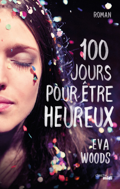 Kniha 100 Jours pour être heureux Eva Woods