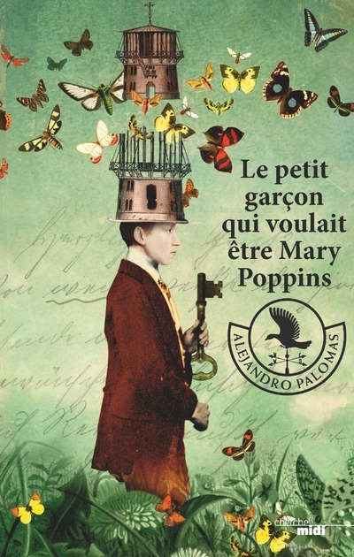 Kniha Le Petit Garçon qui voulait être Mary Poppins Alejandro Palomas