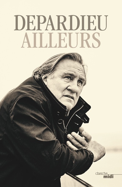 Könyv Ailleurs Gérard Depardieu