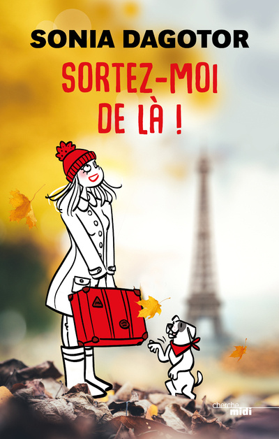 Kniha Sortez-moi de là ! Sonia Dagotor