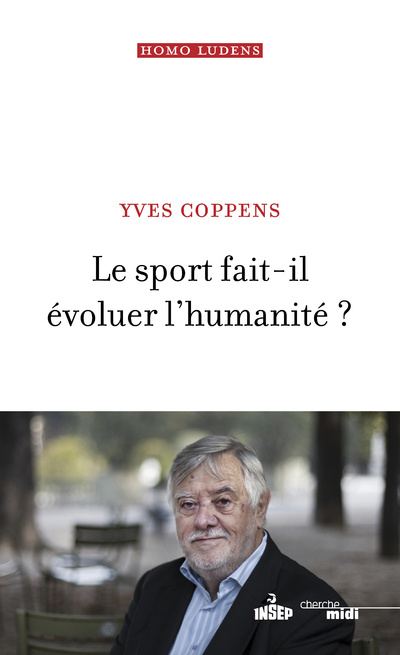 Könyv Le sport fait-il évoluer l'humanité ? Yves Coppens