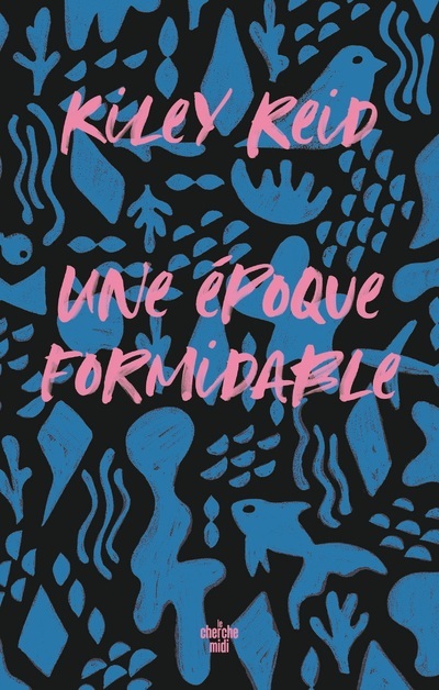 Kniha Une époque formidable Kiley Reid