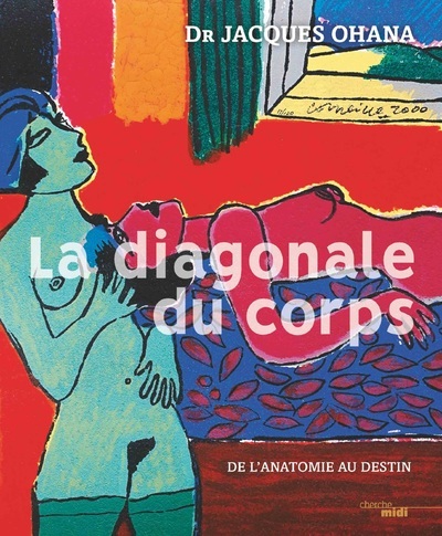 Könyv La diagonale du corps - De l'anatomie au destin Jacques Ohana