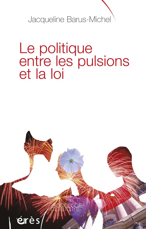 Könyv Le politique entre les pulsions et la loi Barus-Michel