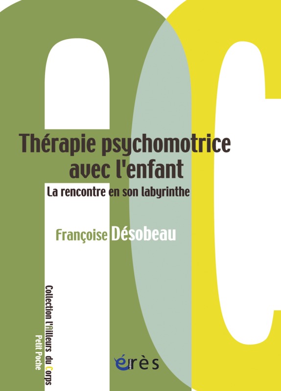 Book THÉRAPIE PSYCHOMOTRICE AVEC L'ENFANT DESOBEAU FRANÇOISE