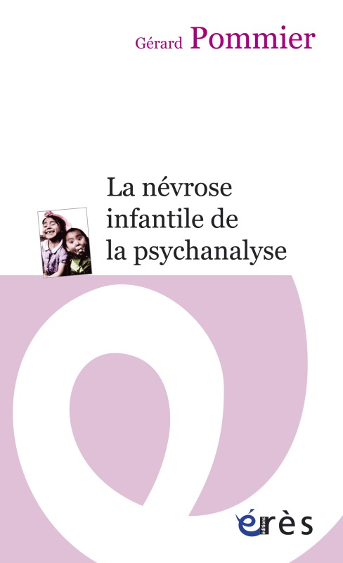 Kniha La névrose infantile de la psychanalyse Pommier