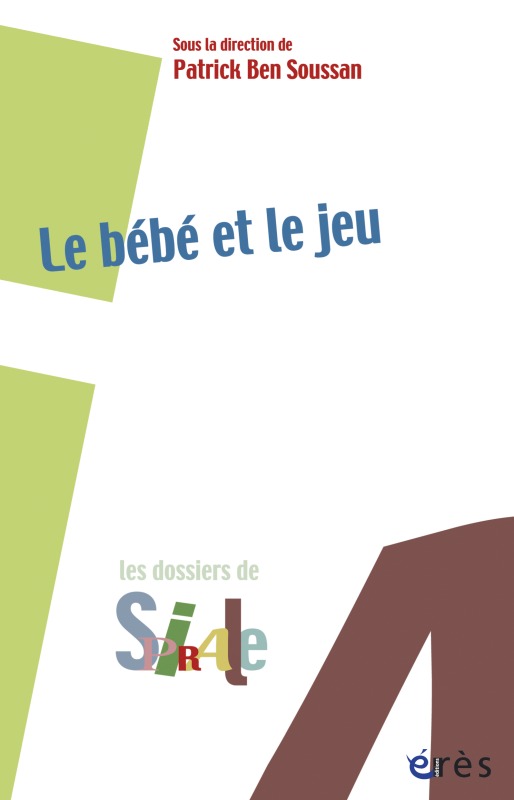 Knjiga Le bébé et le jeu BEN SOUSSAN PATRICK