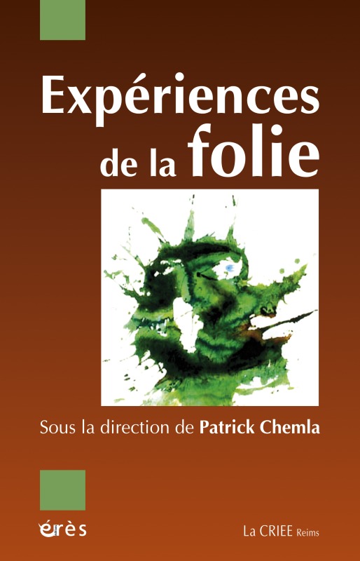 Book experiences de la folie CHEMLA PATRICK