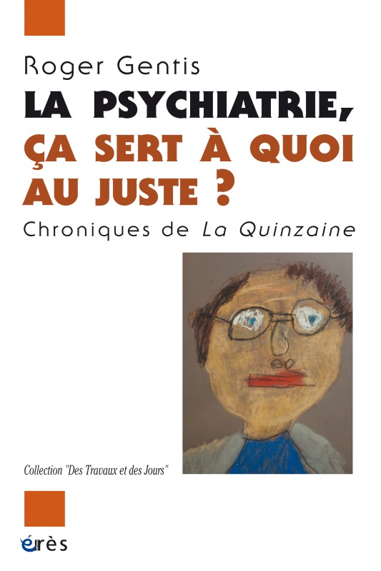 Kniha La psychiatrie, ca sert à quoi au juste ? Gentis