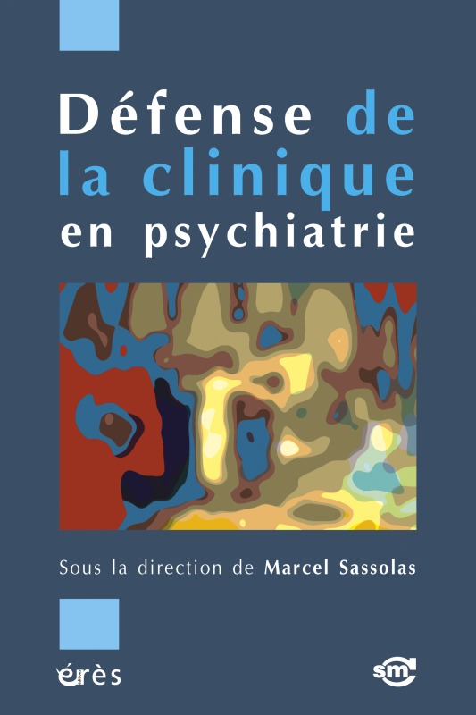 Knjiga defense de la clinique en psychiatrie SASSOLAS MARCEL