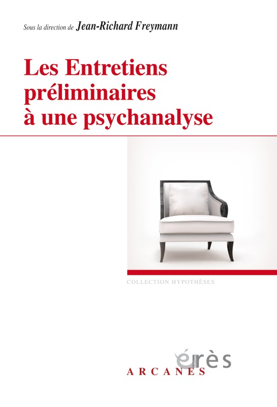 Книга Les entretiens préliminaires à une psychanalyse FREYMANN JEAN-RICHARD