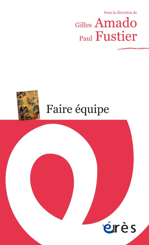 Knjiga Faire équipe AMADO GILLES/FUSTIER PAUL
