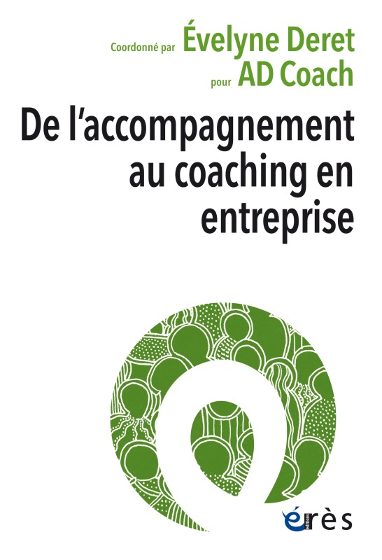 Knjiga DE L'ACCOMPAGNEMENT AU COACHING EN ENTREPRISE DERET EVELYNE