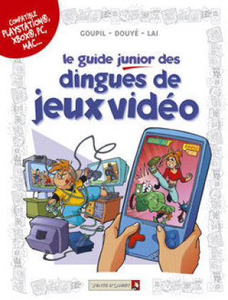 Knjiga Le guide junior des dingues de jeux videos 
