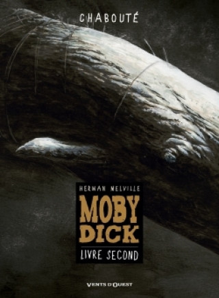 Carte Moby Dick - Livre second Christophe Chabouté