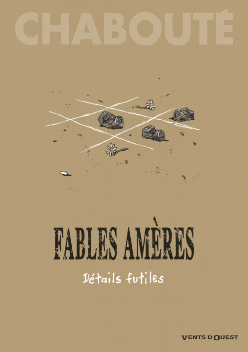 Kniha Fables amères - Tome 02 Christophe Chabouté