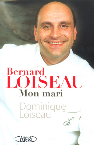 Buch Bernard Loiseau mon mari Dominique Loiseau