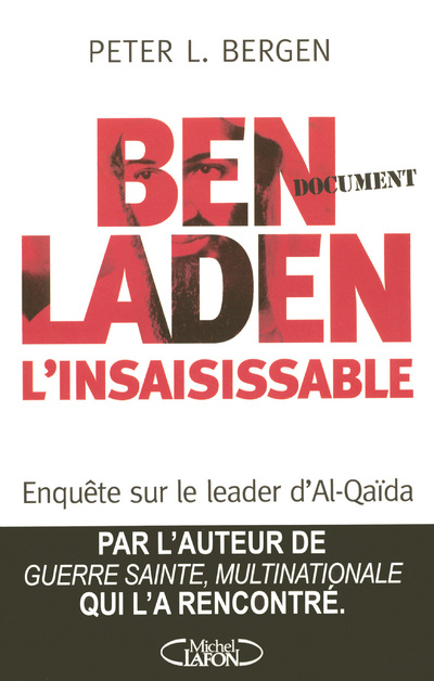 Libro Ben Laden l'inssaisissable - Portrait d'Oussama Ben Laden par ceux qui l'ont connu Peter L. Bergen