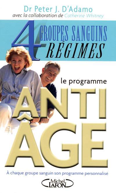 Книга Le programme anti âge 4 groupes sanguins, 4 régimes Peter J. D'Adamo