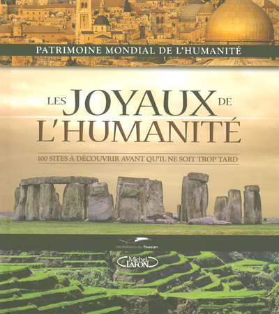 Buch Les joyaux de l'humanité - 100 sites à découvrir avant qu'il ne soit trop tard Alonzo Addison