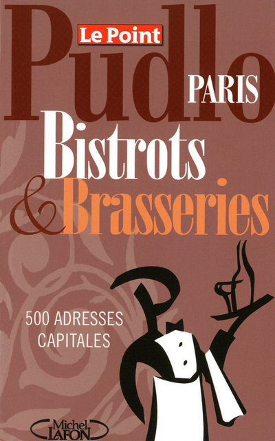 Kniha Pudlo Paris bistrots & brasseries Gilles Pudlowski