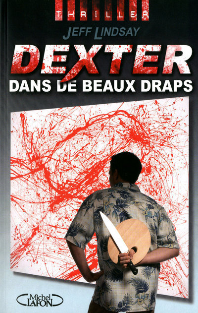Kniha Dexter dans de beaux draps Jeffry P. Lindsay