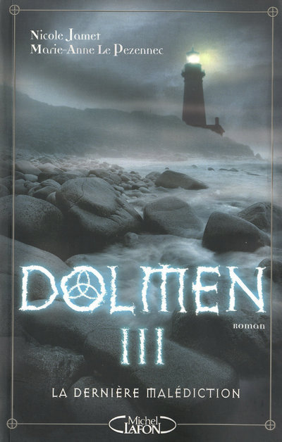 Kniha Dolmen III La dernière malédiction Nicole Jamet