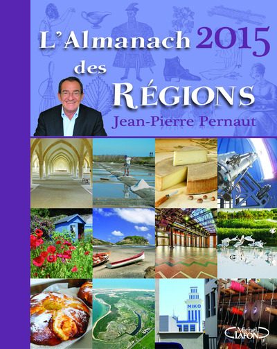 Knjiga L'Almanach des régions 2015 Jean-Pierre Pernaut