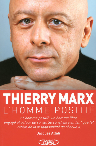 Kniha L'homme positif Thierry Marx